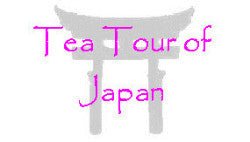 Tea Tour of Japan